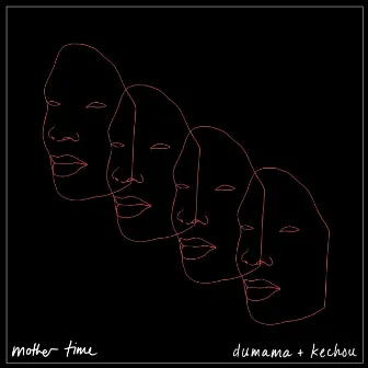 mother time by dumama + kechou