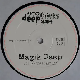 S'il Vous Plait by Magik Deep