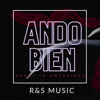 Ando Bien by R&S Music