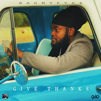 Give Thanks by Sacryfyce