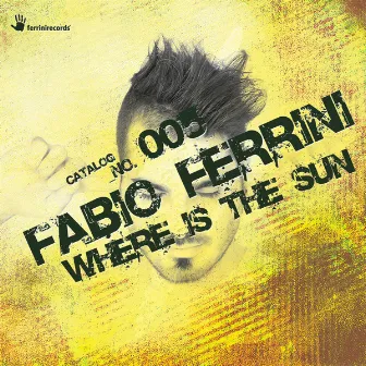 Where Is the Sun by Fabio Ferrini