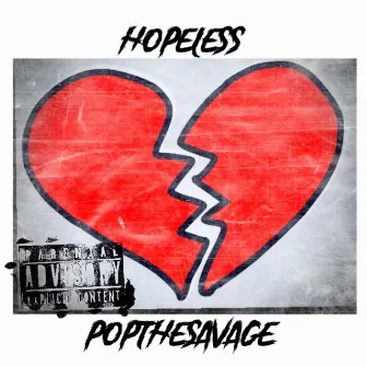 Hopeless by poptheSavage