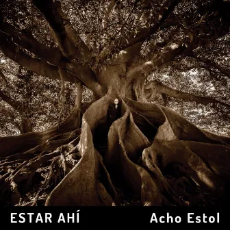 Estar Ahí by Acho Estol