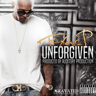 Unforgiven by Texas P