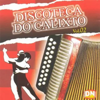 Discoteca do Calixto, Vol. 2 by Luizinho Calixto