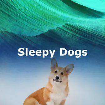 Sleepy Dogs by Soothing Dog Music