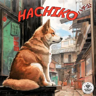 Hachiko by BONDDISCO