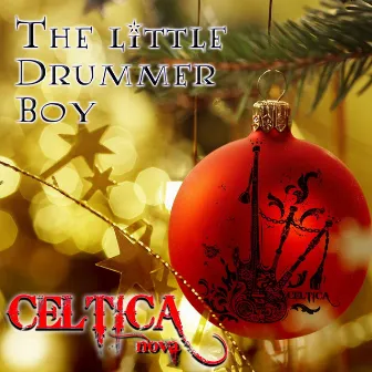 Little Drummer Boy (Bagpipe Version) by Celtica Nova