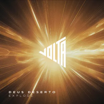 Explode by Deus Deserto