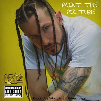 Paint The Picture by Larz