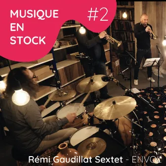 Envol (Musique en stock #2) [Live] by Rémi Gaudillat Sextet