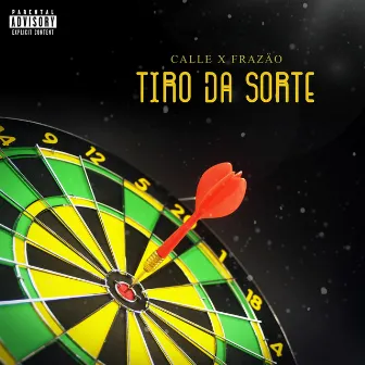 Tiro da Sorte by Calle