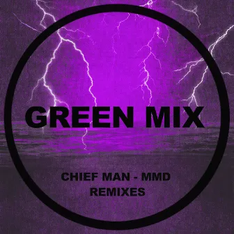 Mmd (Remixes) by Chief Man