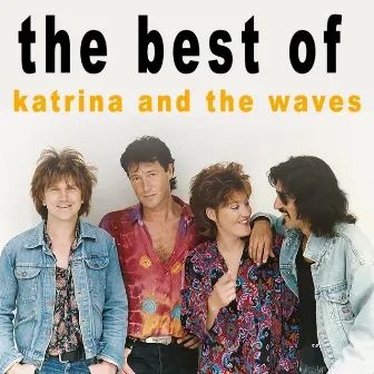 The Best of Katrina and the Waves by Katrina & The Waves