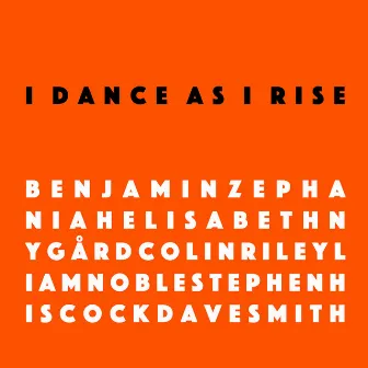 I Dance as I Rise by Colin Riley