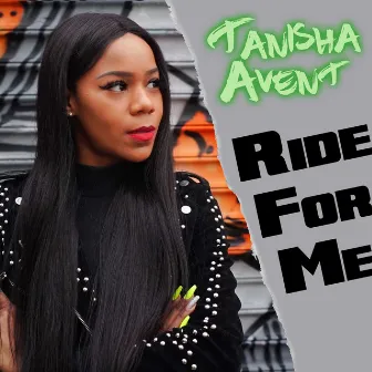 Ride for Me by Tanisha Avent