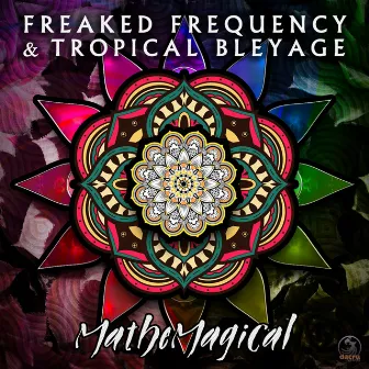 Mathemagical by Freaked Frequency