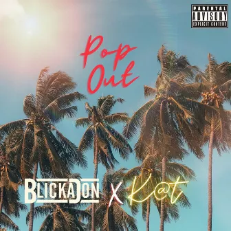 Pop Out by Blicka Don