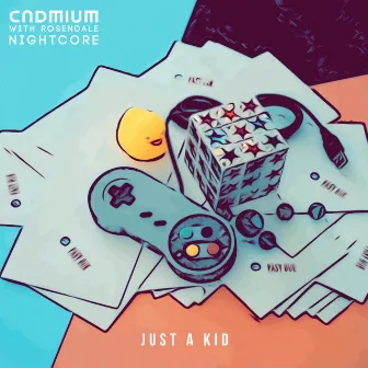 Just A Kid (Nightcore) by Cadmium Nightcore