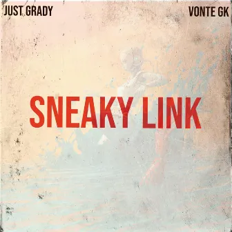 Sneaky Link by Vonte GK