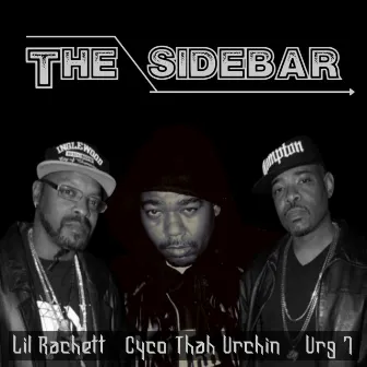 The Sidebar by Cyco Thah Urchin