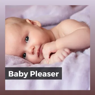 Baby Pleaser by Baby Music