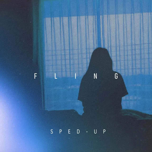 Fling - Sped Up