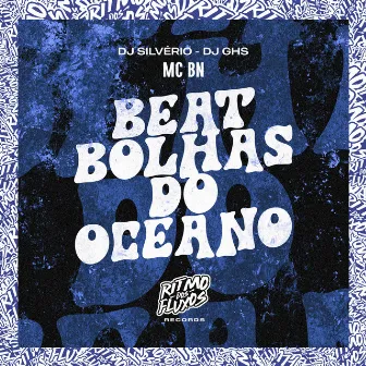 Beat Bolhas do Oceano by DJ Silvério