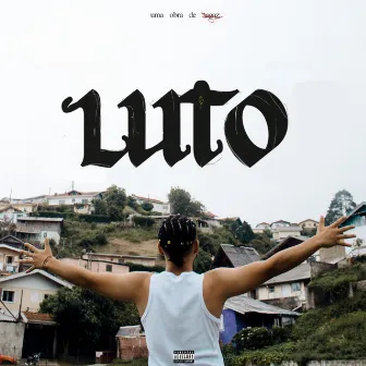 LUTO by Sagaz Mc