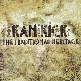 The Traditional Heritage by Kankick