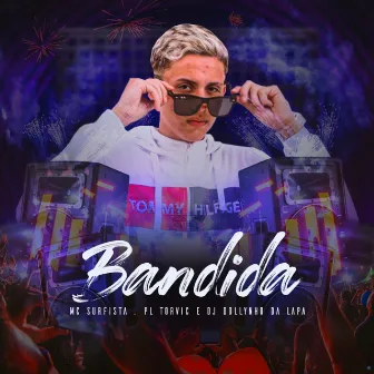 Bandida by DJ Dollynho Da Lapa