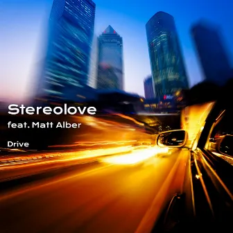 Drive by Stereolove