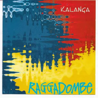 Raggadombe by Kalanga