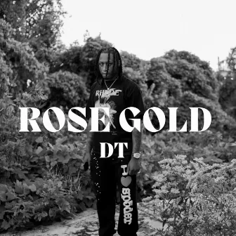 ROSE GOLD by DT