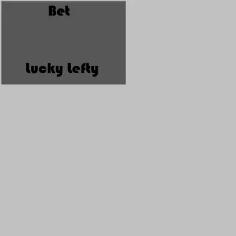 Bet by LuckyLefty