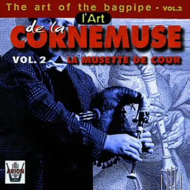 L'art de la cornemuse, vol. 2 : La musette de cour