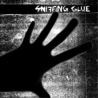 S/T by Sniffing Glue