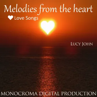 Melodies from the Heart - Love Songs by Unknown Artist