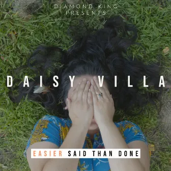 Easier Said Than Done by Daisy Villa