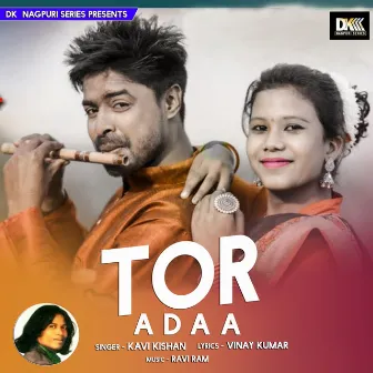 Tor Adaa by KAVI KISHAN