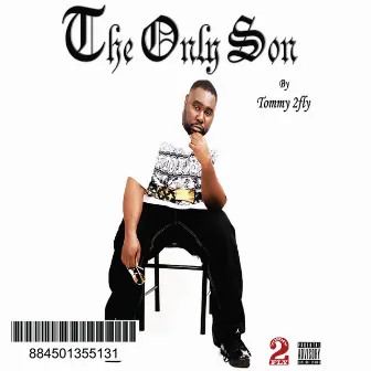 The Only Son by Tommy Gunn