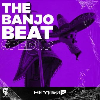 The Banjo Beat (Sped Up) by HAYASA G