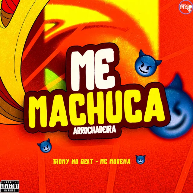 Me Machuca [Arrochadeira]