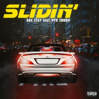 SLIDIN' by ABE Stef