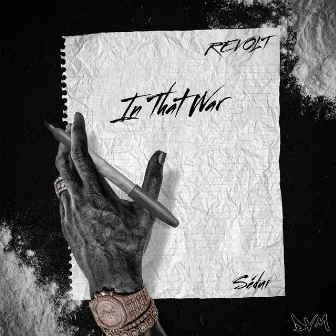 In That War by Revolt