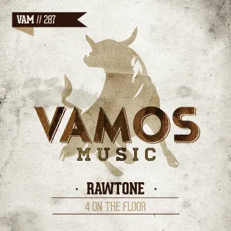 4 on the Floor by Rawtone