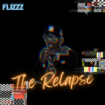 The Relapse by Flizzz