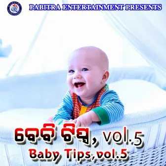 Baby Tips, Vol. 5 by Sangeeta Mohapatra