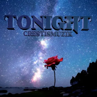 Tonight by CrestIsMuzik