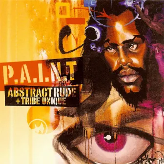 P.A.I.N.T. by Tribe Unique